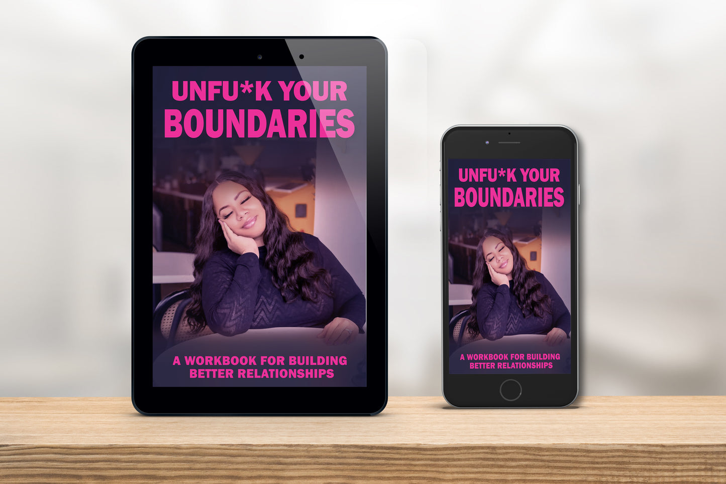 Unfuck Your Boundaries: A Workbook for Creating Better Relationships